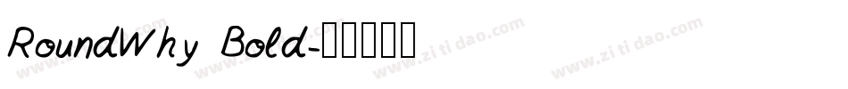 RoundWhy Bold字体转换